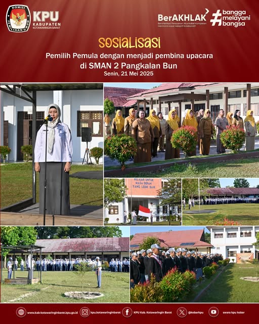 Sosialisasi Pemilih Pemula dengan menjadi pembina upacara di SMAN 2 Pangkalan Bun