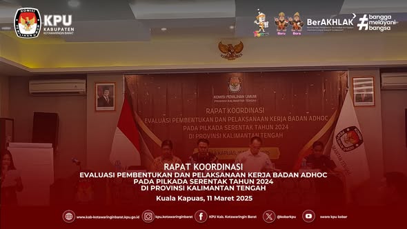 Rapat Evaluasi Pembentukan dan Pelaksanaan Kerja Badan Adhoc Pilkada Serentak Tahun 2024